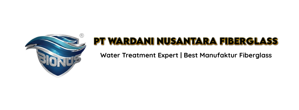 Profil Workshop PT WARDANI NUSANTARA FIBERGLASS - BIONUS®